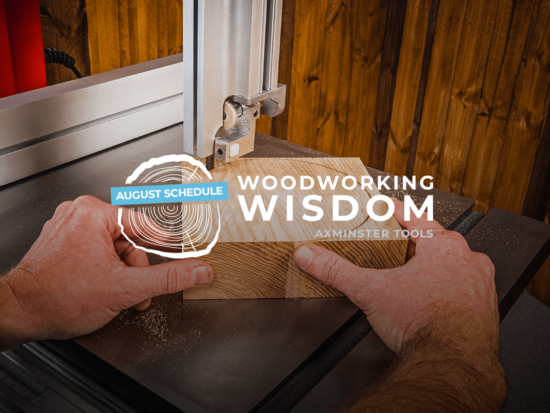 Woodworking Wisdom August 2021