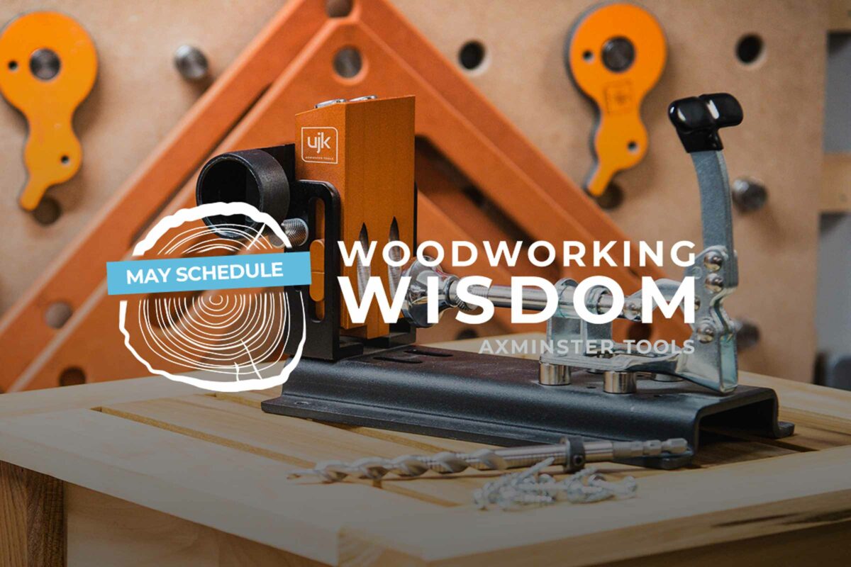Woodworking Wisdom May 2022 schedule