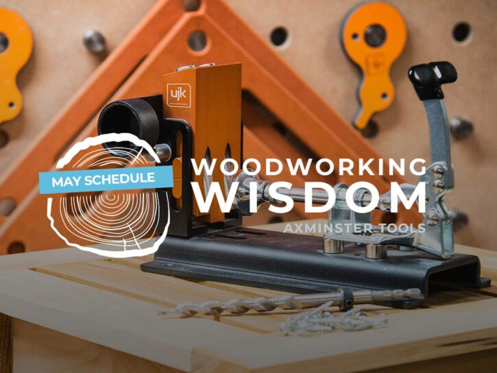Woodworking Wisdom May 2022 schedule
